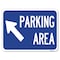 Signmission Parking Area Up Left ArrowHeavy-Gauge Aluminum Rust Proof Parking Sign, 18" x 24", A-1824-24370 A-1824-24370 - alternate 1